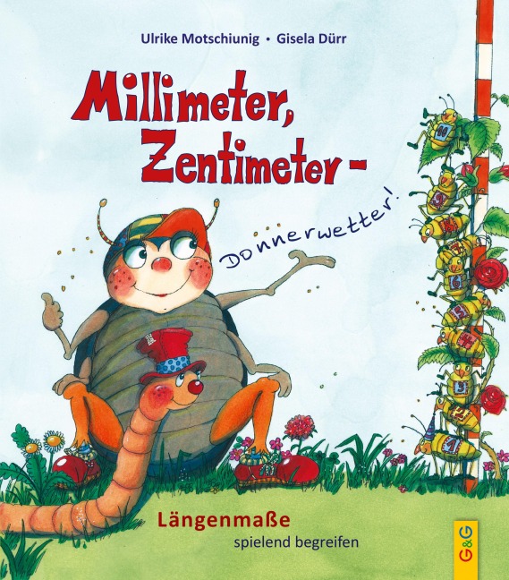 Millimeter, Zentimeter - Donnerwetter! - Ulrike Motschiunig