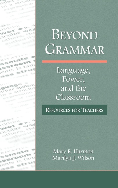 Beyond Grammar - Mary R. Harmon, Marilyn J. Wilson