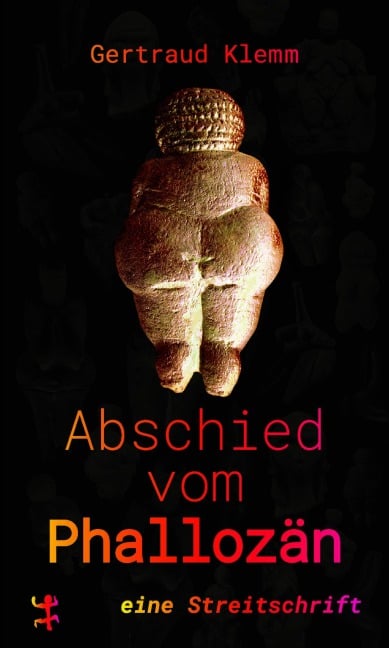 Abschied vom Phallozän - Gertraud Klemm