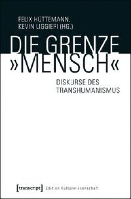 Die Grenze 'Mensch' - 