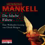 Cover-Bild zum Titel 'Die falsche Fährte (Ein Kurt-Wallander-Krimi 6)' von 'Henning Mankell'
