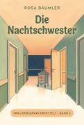 Cover-Bild zum Titel 'Die Nachtschwester' von 'Rosa Bäumler'