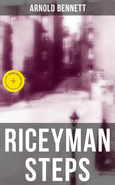 RICEYMAN STEPS - Arnold Bennett