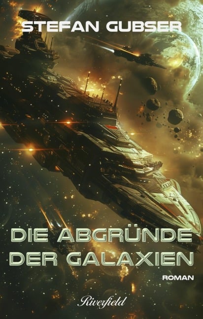 Die Abgründe der Galaxien - Stefan Gubser