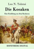 Cover-Bild zum Titel 'Die Kosaken' von 'Leo N. Tolstoi'
