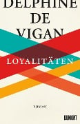 Loyalitäten - Delphine De Vigan