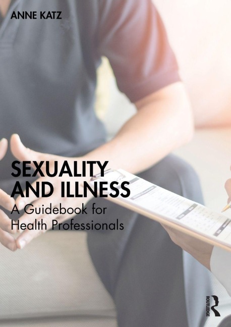 Sexuality and Illness - Anne Katz