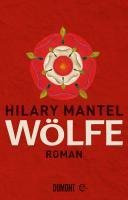 Wölfe - Hilary Mantel