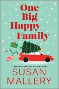 Cover-Bild zum Titel 'One Big Happy Family' von 'Susan Mallery'
