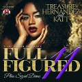 Cover-Bild zum Titel 'Full Figured 11' von 'Treasure Hernandez, Katt'