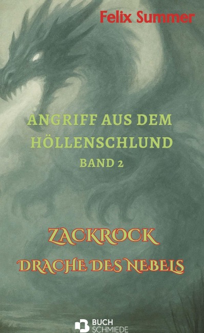 Angriff aus dem Höllenschlund Band 2 - Felix Summer