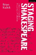 Cover-Bild zum Titel 'Staging Shakespeare' von 'Brian Kulick'