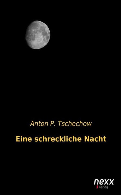 Eine schreckliche Nacht - Anton P. Tschechow