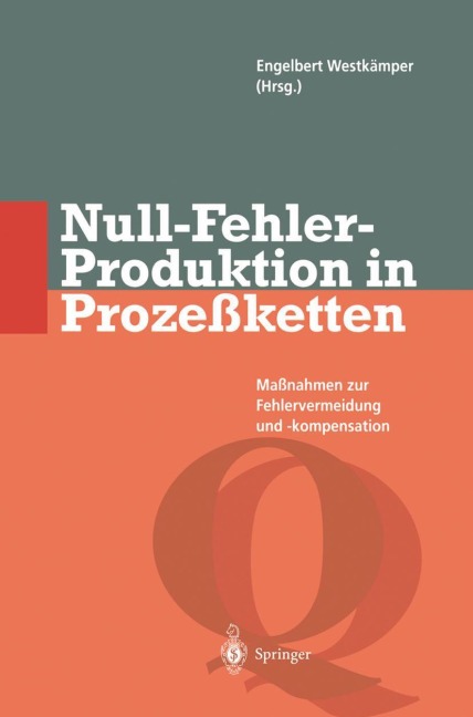 Null-Fehler-Produktion in Prozeßketten - 