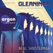 Cover-Bild zum Titel 'Gleanings - Storys aus dem Scythe-Universum' von 'Neal Shusterman'