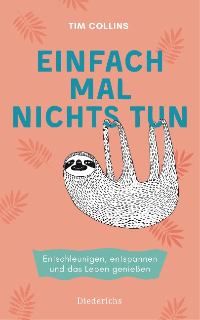 Einfach mal nichts tun - Tim Collins