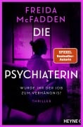 Cover-Bild zum Titel 'Die Psychiaterin - Wurde ihr der Job zum Verhängnis?' von 'Freida McFadden'
