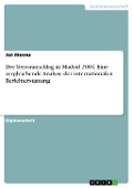 Cover-Bild zum Titel '11. März 2004 - Madrid im Spiegel der Presse: Eine vergleichende Inhaltsanalyse der Berichterstattung über den Terroranschlag in den Printmedien "Frankfurter Allgemeine Zeitung", "Frankfurter Rundschau" und "New York Times"' von 'Jan Mewes'