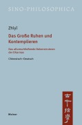 Cover-Bild zum Titel 'Das Große Ruhen und Kontemplieren' von 'Zhìy¿'
