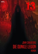 Cover-Bild zum Titel '13 SHADOWS, Band 27: DIE DUNKLE LEGION' von 'John Crawford'