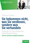  Sie bekommen nicht, was Sie verdienen, sondern was Sie verhandeln