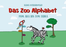 Cover-Bild zum Titel 'Das Zoo Alphabet' von 'Elena Steigerwald'