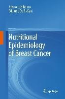 Nutritional Epidemiology of Breast Cancer - Alvaro Luis Ronco, Eduardo De Stéfani