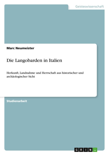Die Langobarden in Italien - Marc Neumeister