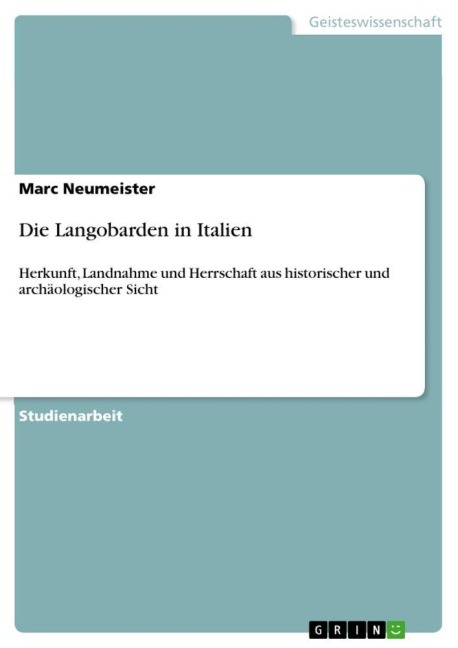 Die Langobarden in Italien - Marc Neumeister