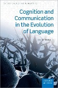 Cognition and Communication in the Evolution of Language - Anne Reboul