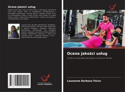 Cover-Bild zum Titel 'Ocena jako¿ci us¿ug' von 'Lousanne Barbosa Paiva'