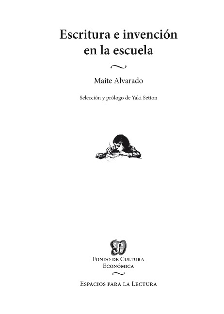 Escritura e invención en la escuela - Maite Alvarado
