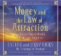 Money, and the Law of Attraction 8-CD Set: Learning to Attraction Wealth, Health, and Happiness - Esther Hicks, Jerry Hicks