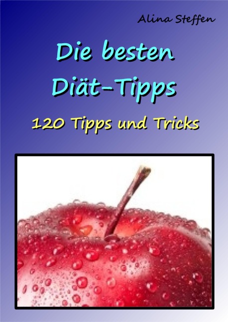 Die besten Diät-Tipps - Alina Steffen