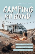 Cover-Bild zum Titel 'Camping mit Hund' von 'Karoline Tigges'