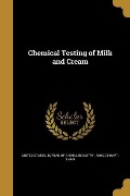 Cover-Bild zum Titel 'Chemical Testing of Milk and Cream' von 'Roscoe Hart Shaw'