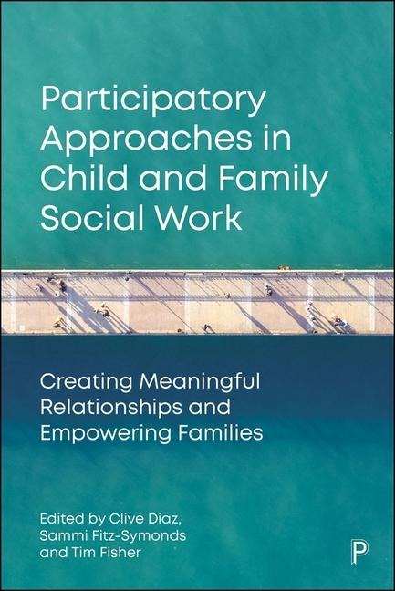 Participatory Approaches in Child and Family Social Work - 