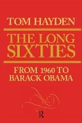 Cover-Bild zum Titel 'Long Sixties' von 'Tom Hayden'