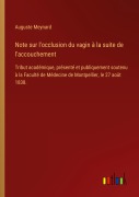 Cover-Bild zum Titel 'Note sur l'occlusion du vagin à la suite de l'accouchement' von 'Auguste Meynard'