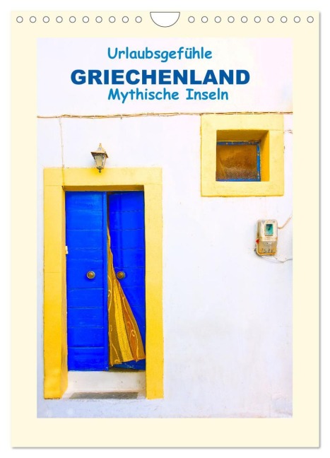 Urlaubsgefühle - Griechenland Mythische Inseln (Wandkalender 2026 DIN A4 hoch), CALVENDO Monatskalender - Lena Iliopoulou