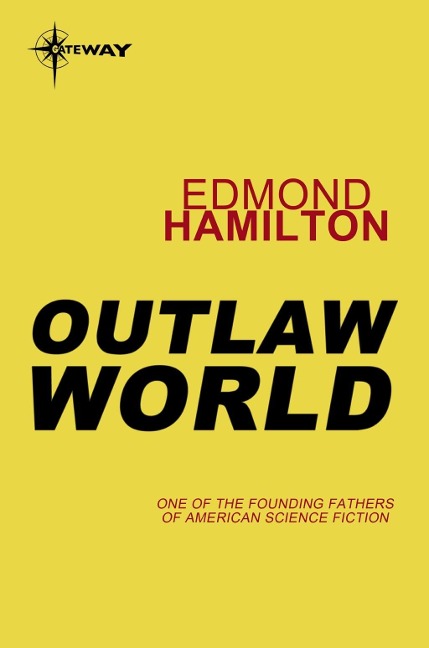 Outlaw World - Edmond Hamilton