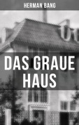 Cover-Bild zum Titel 'Das graue Haus' von 'Herman Bang'
