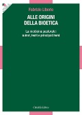 Cover-Bild zum Titel 'Alle origini della bioetica' von 'Fabrizio Liborio'