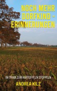 Cover-Bild zum Titel 'Noch mehr Dorfkind - Erinnerungen' von 'Andrea Kilz'