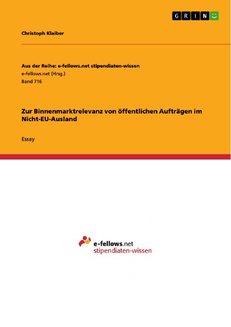 Zur Binnenmarktrelevanz von öffentlichen Aufträgen im Nicht-EU-Ausland - Christoph Klaiber