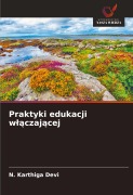 Cover-Bild zum Titel 'Praktyki edukacji w¿¿czaj¿cej' von 'N. Karthiga Devi'