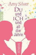 Cover-Bild zum Titel 'Du und ich und all die Jahre' von 'Amy Silver'