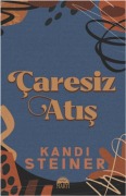 Cover-Bild zum Titel 'Caresiz Atis' von 'Kandi Steiner'