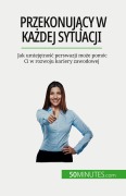 Cover-Bild zum Titel 'Przekonuj¿cy w ka¿dej sytuacji' von 'Christophe Peiffer'