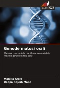 Cover-Bild zum Titel 'Genodermatosi orali' von 'Manika Arora, Deepa Rajesh Mane'